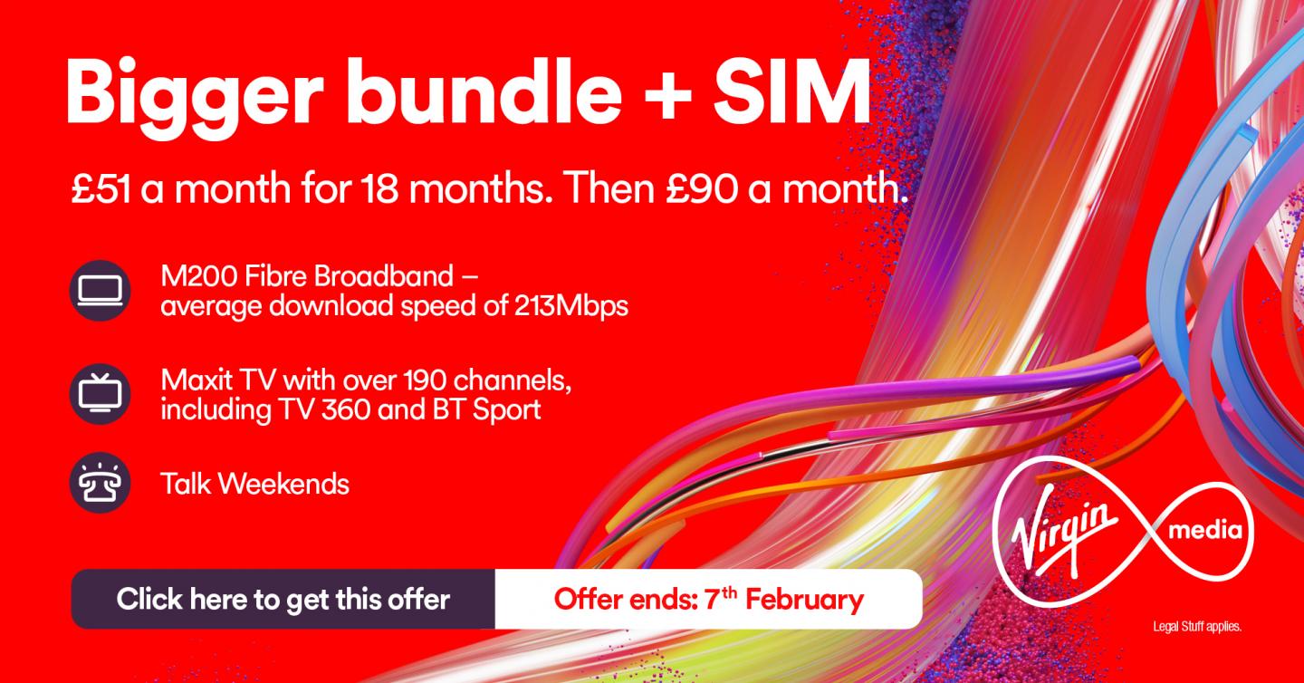 bigger bundle with sim - Virgin Media Deals for New Customers
